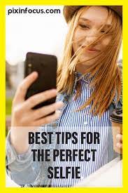 How To Take A Good Selfie All You Need To Know To Pose Like A Model Selfie Tips Taking Good Selfies Selfie Tutorial