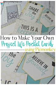 Remix it to make it your own. How To Make Your Own Project Life Inspired Cards In Picmonkey Life Is Sweeter By Design