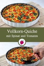 Vollkorn Quiche Mit Spinat Und Tomaten Dinkel Beeren Rezept Spinat Quiche Rezept Rezepte Spinat