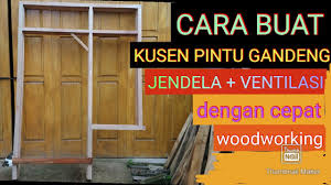 Material yang paling umum digunakan pada model kusen pintu minimalis adalah kayu karena material ini sangat mudah didapat dan mudah dibentuk. Cara Buat Kusen Pintu Gandeng Jendela Dan Ventilasi Woodworking Kusen Pintu Kayu Kusen Gandeng Youtube