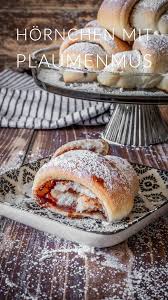 Hornchen Mit Plaumenmus Ahalni Sweet Home Rezept In 2020 Rezepte Rezeptideen Essen
