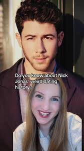 Nick Jonas's Dating History: Key Relationships Revealed