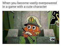 Top 30 Top Memes Funny Pics Today The Amazing World Of Gumball World Of Gumball Really Funny Memes