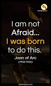 I Am Not Afraid I Was Born To Do This Relishquotes