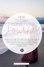 And what started as me realizing that learning to love myself is an essential part of my connection to my twin flame, has grown into me also. How To Start Your Self Love Journey True You Lifestyle