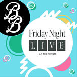Friday Night Live at The Forum — The Bourbon Brothers