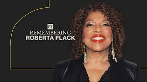 RIP ROBERTA FLACK 🙏🕊🇺🇸
