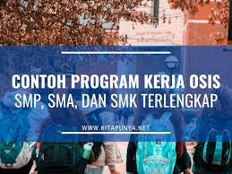 Maybe you would like to learn more about one of these? Contoh Program Kerja Osis Smp Sma Dan Smk Terlengkap Kita Punya
