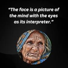 The eyes will show you how a person is feeling, or even what they might be  thinking. Most of our emotional expression is in your facial expression,  especially around the eyes (and