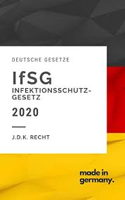 Die einen sehen im neuen infektionsschutzgesetz die entmachtung des parlaments, die anderen eine bessere rechtliche grundlage im kampf gegen corona. Infektionsschutzgesetz Ifsg Gesetz Zur Verhutung Und Bekampfung Von Infektionskrankheiten Beim Menschen Mit Worterverzeichnis Aktuelle Ausgabe 2020 Mit Wortverzeichnis Und Histogramm Ebook Recht J D K Amazon De Kindle Shop