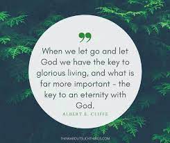 27 Inspiring Let Go And Let God Quotes Think About Such Things
