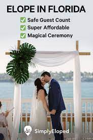Elope In Florida The Ultimate 2021 Guide To Florida Elopement Packages Simple Beach Wedding Wedding Beach Ceremony Elope Wedding