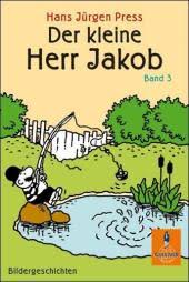 Der kleine herr jakob, unverkennbar mit seinem strubbelbart, melonenhut und dem ringelhemd, ist ein liebenswerter, witziger und gewitzter bursche. Hans Jurgen Press Der Kleine Herr Jakob 3 2009 Stadt Wien Buchereien