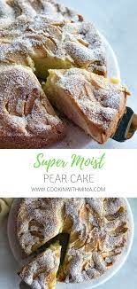 Super Moist Pear Cake Recipe Pear Cake Pear Cake Recipes Food Processor Recipes