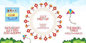 Bake Club Natick JULY Meetup!