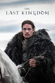 Voir The Last Kingdom 2015 En Streaming Vf Hd The Last Kingdom Last Kingdom Season 2 Kingdom Tv Show