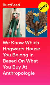 Shop At Anthropologie And We Ll Tell You Which Hogwarts House You Belong In Which Hogwarts House Harry Potter Quiz Harry Potter House Quiz