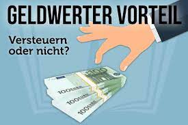 Hallo zusammen, ich bekomme von meinem arbeitgeber demnächst eine gehaltserhöhung. Geldwerter Vorteil Regelungen Beispiele Steuern