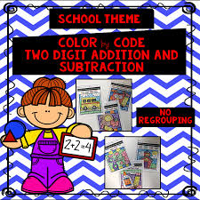 School Theme Color By Code Two Digit Addition And Subtraction No Regrouping In 2020 Addition And Subtraction School Themes Elementary Activities