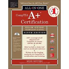 The comptia a+ complete study guide is your complete solution for a+ exam preparation. Buy Comptia A Certification All In One Exam Guide Ninth Edition Exams 220 901 220 902 9th Edition Online In Oman 125958951x