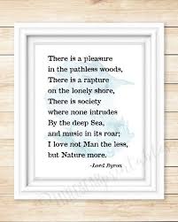 There Is A Pleasure In The Pathless Woods I Love Nature Etsy Printable Quotes Into The Woods Quotes Encouragement Quotes