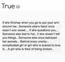 Everyone deserves love or being loved. Sad Love Quotes Too True Quotes Time Extensive Collection Of Famous Quotes By Authors Celebrities Newsmakers More