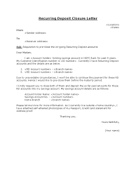 As i am not in a position to operate the same due to. Recurring Deposit Closure Letter Deposit Account Payments