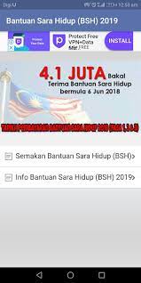 Bantuan sara hidup rakyat (bsh) yang menggantikan br1m telah diperkemaskan dengan syarat kelayakan yang lebih bersasar pada tahun 2019 dengan jumlah melibatkan hampir 4.1 juta isi rumah. Bantuan Sara Hidup Bsh 2019 For Android Apk Download