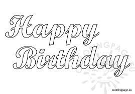 Ausmalbilder happy birthday zum ausdrucken malvorlagen ausmalbilder happy birthday geburtstag geburtstagsvorlagen kostenlose geburtstagstorten bilder zum ausmalen deko. Pin By Kathrin Jann On Birthday Happy Birthday Coloring Pages Birthday Coloring Pages Happy Birthday Free Printable