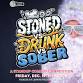 Stoned vs Drunk vs Sober - A Stand Up Comedy event image