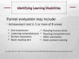 After completion, we will identify if any learning disabilities are probable or merit further testing. Chapter 6 Learning Disabilities