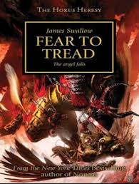 Like an angel on fire — michael wideburg. Fear To Tread Novel Warhammer 40k Lexicanum