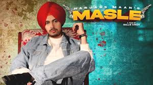 Masle Lyrics Harjass Maan New Punjabi Mp3 Song 2020 Dev sharma, rahuul chuwdhary, shakti kapoor, mohan joshi, ayub khan, kiran kumar. new song lyrics 2020