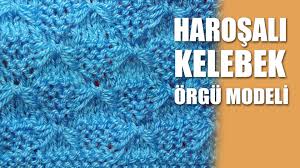 Harosali Kelebek Orgu Modeli Sis Isi Ile Orgu Modelleri Orgu Kelebekler Orgu Modelleri