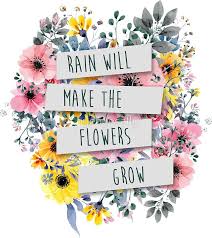 Rain Will Make The Flowers Grow 2 Sticker By Byebyesally Flower Quotes Inspirational Pressed Flowers Diy Growing Flowers