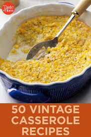 50 Vintage Casseroles That Deserve A Comeback In 2020 Casserole Recipes Cooking Recipes Recipes