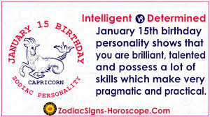 Caring, responsive, protective, loyal and someone you can totally money to the cancerians means security and nothing will make them feel more secure than having. January 15 Zodiac Full Birthday Personality And Horoscope Capricorn