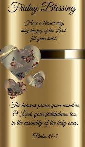 Good Morning God Bless You And May You Have A Beautiful Day Today Friday Morning Quotes Friday Wishes Good Morning Friday