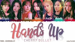 We really really wanted to show it to our lullet so we were. Cherry Bullet Hands Up ë¬´ë¦Žì„ íƒ ì¹˜ê³  Lyrics Color Coded Han Rom Eng Youtube
