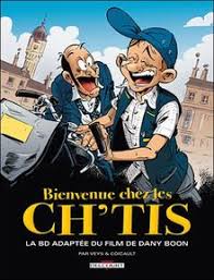 Kad merad, dany boon, zoé félix and others. Bienvenue Chez Les Ch 039 Tis La Bd Adaptee Du Film De Dany Boon Von Pierre Veys