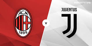Watch the serie a event: Ac Milan Vs Juventus Prediction And Betting Tips Mrfixitstips