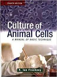 Maybe you would like to learn more about one of these? Culture Of Animal Cells A Manual Of Basic Technique 4th Edition 9780471348894 Medicine Health Science Books Amazon Com