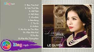 Những bài hát của lệ quyên thường hay chứa đựng xúc cảm sâu sắc, cái buồn ẩn giấu qua từng câu chữ hòa quyện với giọng ca đầy nội lực của nữ ca sĩ, làm người nghe không thể nào quên. Lá»‡ Quyen Tuyá»‡t Pháº©m Trá»¯ Tinh Album Dong Thá»i Gian Youtube