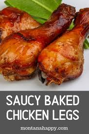 Saucy Baked Chicken Legs Is The Perfect Recipe For The Whole Family You Bake These Chicken Drum Baked Chicken Legs Baked Chicken Recipes Easy Chicken Recipes