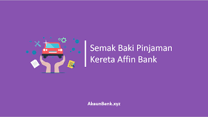 President and group chief executive officer datuk wan razly abdullah wan ali said affin invikta is designed to elevate the uniqueness of premier. Cara Mudah Semak Baki Pinjaman Kereta Affin Bank