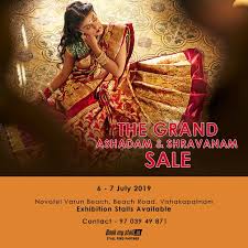 The Grand Ashadam Shravanam Sale Vizag For More Details Call To 91 9703949871 Exhibition Event Organization Event Exhibition