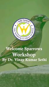 Recap of Dr. Vinay Kumar Sethi's "Welcome Sparrows" Workshop at TWGS! 🐦🌿,  Take a journey back to our enlightening workshop with Dr. Sethi, where the  students explored the importance of welcoming ...
