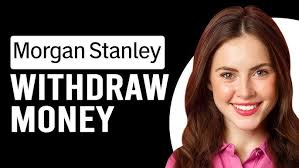 How To Withdraw Money From Morgan Stanley (How To Move Money Out Of Morgan  Stanley)
