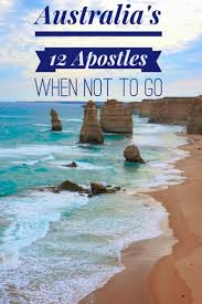 When Not To Visit Australia S 12 Apostles Travel Tales Of Life Australia Travel Visit Australia Oceania Travel
