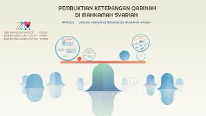 Dalam kes ini, keterangan telah diberikan kepada mahkamah secara bayyinah, syahadah, keterangan lisan dan keterangan dokumentar. Pembuktian Keterangan Qarinah Di Mahkamah Syariah By Abu Bakr Maarof